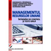 Managementul resurselor umane - Intrebari de control si teste grila - Gheorghita Caprarescu