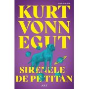 Sirenele de pe Titan - paperback - Kurt Vonnegut