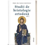 Studii de hristologie ortodoxa - Vasile Cristescu