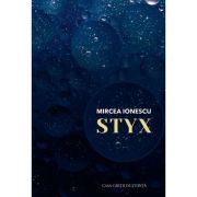 Styx. roman - Mircea Ionescu