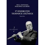 17 exercitii tehnice zilnice pentru flaut - Paul Taffanel, Philippe Gaubert