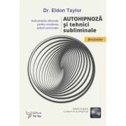 Autohipnoza si tehnici subliminale - Eldon Taylor