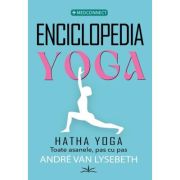 Enciclopedia Yoga. Hatha Yoga - Andre Van Lysebeth