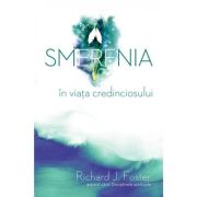 Smerenia in viata credinciosului - Richard Foster