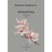 Sonatina pentru Pian Op. 22 - Bogdan Moroianu