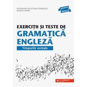Exercitii si teste de gramatica engleza. Timpurile verbale - Georgiana Galateanu-Farnoaga, Debora Parks
