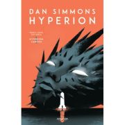 Hyperion (Seria HYPERION CANTOS, partea I) - Dan Simmons