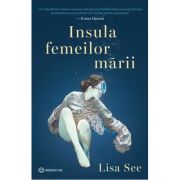 Insula femeilor marii - Lisa See