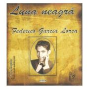 Luna neagra - Federico Garcia Lorca