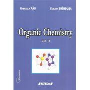 Organic Chemistry. Volumul 2 - Gabriela Rau, Corina Brindusa