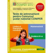 Teste de antrenament pentru Concursul scolar national COMPER, Limba si literatura romana. Matematica. Clasa 4 - Ofelia Boerescu