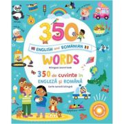 350 words in English and Romanian. 350 de cuvinte in engleza si romana (Carte sonora bilingva)