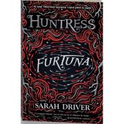 Furtuna. Seria Huntress, 3 - Sarah Driver