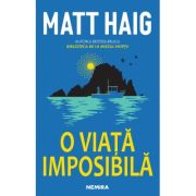 O viata imposibila - Matt Haig