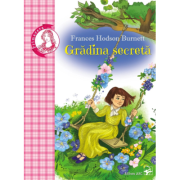 Gradina secreta - Frances Hodson Burnett