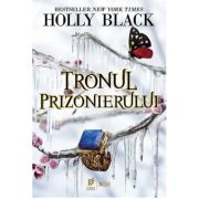 Tronul prizonierului - Holly Black