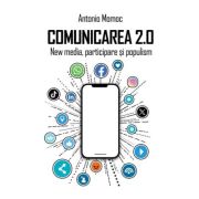 Comunicarea 2. 0. Editia 2 - Antonio Momoc