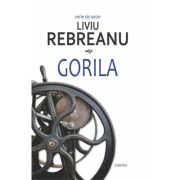 Gorila - Liviu Rebreanu