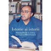 Istorie si istorii. Simona Preda in dialog cu istoricul Matei Cazacu - Simona Preda, Matei Cazacu