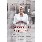 Povestea ta are sens - Psiholog Dr. Raluca Anton