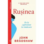 Rusinea. De la captivitate la vindecare - John Bradshaw