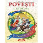 Sapte povesti minunate de Ion Creanga. Volumul 1