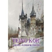 Teino Kor - Genovel-Florentin Fratila