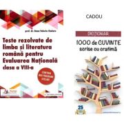 Teste rezolvate de limba si literatura romana pentru Evaluarea Nationala clasa 8 + CADOU Dictionar 1000 de cuvinte scrise cu cratima