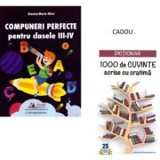 Compuneri perfecte pentru clasele 3-4 + CADOU Dictionar 1000 de cuvinte scrise cu cratima