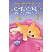 Caramel, un pisoi curajos - Holly Webb