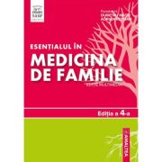 Esentialul in medicina de familie. Editia a 4-a - Dumitru Matei