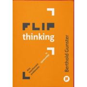 Flip Thinking - Berthold Gunster