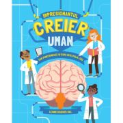 Impresionantul creier uman - Leanne Boucher Gill