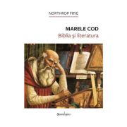 Marele Cod. Biblia si literatura - Northrop Frye