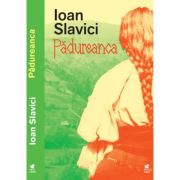 Padureanca - Ioan Slavici