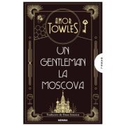 Un gentleman la Moscova - Amor Towles