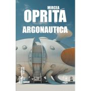 Argonautica - Mircea Oprita