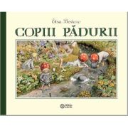 Copiii padurii - Elsa Beskow