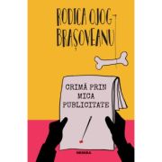 Crima prin mica publicitate (paperback) - Rodica Ojog-Brasoveanu