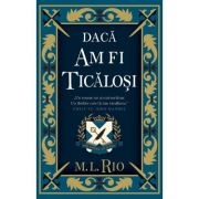 Daca am fi ticalosi - M. l. Rio