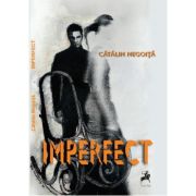 Imperfect - Catalin Negoita