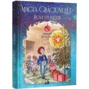 Magia Craciunului. Povesti inedite - Louisa May Alcott