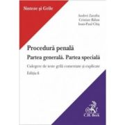 Procedura penala. Partea generala. Partea speciala. Culegere de teste grila comentate si explicate. Editia 6 - Andrei Zarafiu