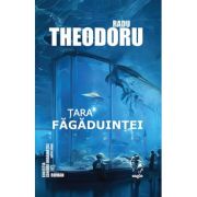 Tara fagaduintei - Radu Theodoru