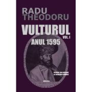 Vulturul Vol. 1 Anul 1595 - Radu Theodoru