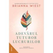 Adevarul tuturor lucrurilor - Brianna Wiest