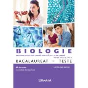 Biologie Bacalaureat. Teste pentru clasele a 11-a si a 12-a - Niculina Badiu