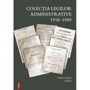 Colectia legilor administrative 1918–1949 - Zoltan Gyorke