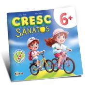 Cresc sanatos 6+ (cu autocolante)