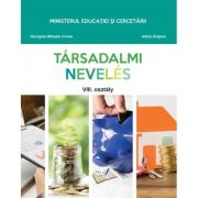 Educatie sociala, clasa a 8-a. Manual in limba maghiara - Georgeta Mihaela Crivac